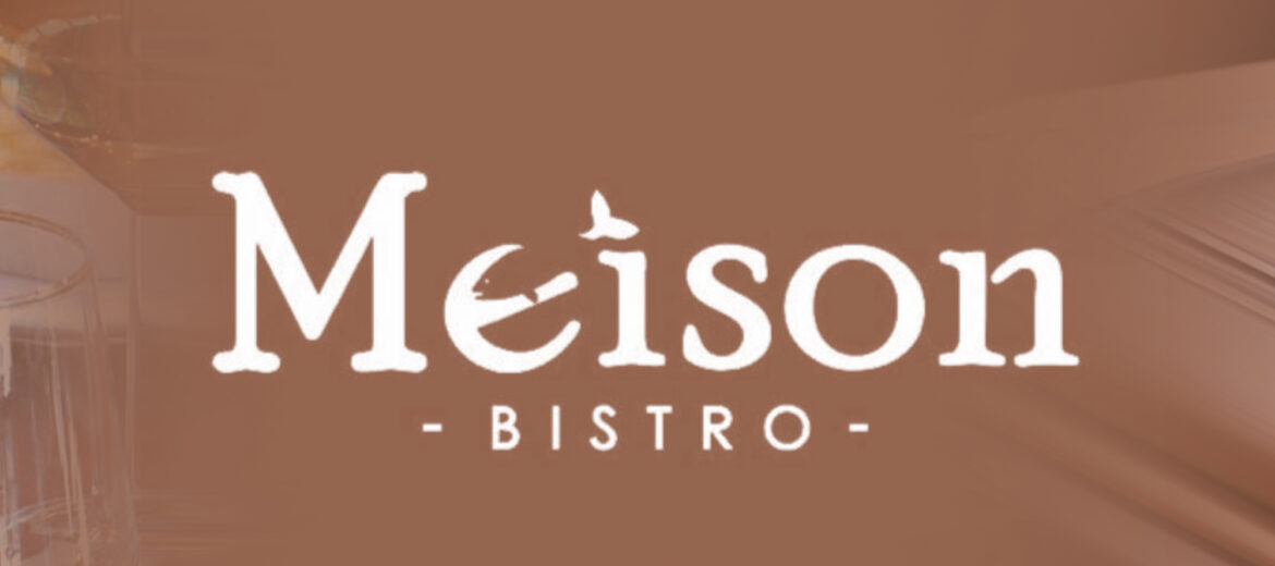 Social Media Post for Meison Bistro created by Axios Creative.